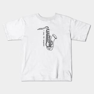 I play the saxophone Kids T-Shirt
